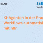 Seminar: KI-Agenten in der Praxis – Workflows automatisieren mit n8n